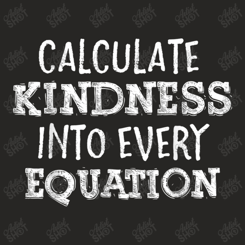 Calculate Kindness Into Every Equation Ladies Fitted T-Shirt by YenNgoc | Artistshot