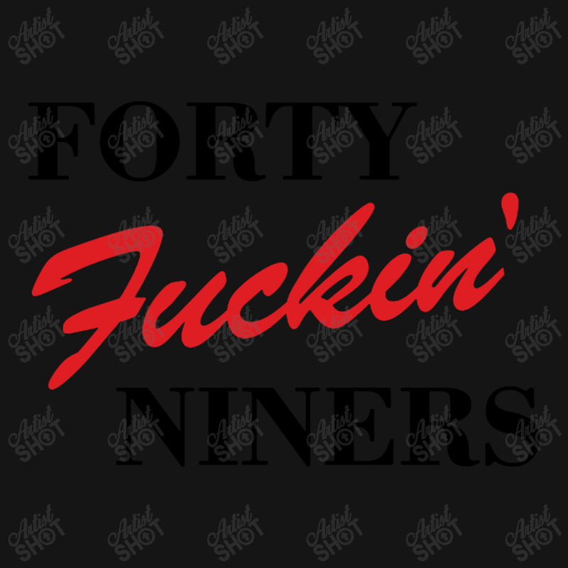 Forty Fuckin Niners Mesh cap by Simmons Shop | Artistshot