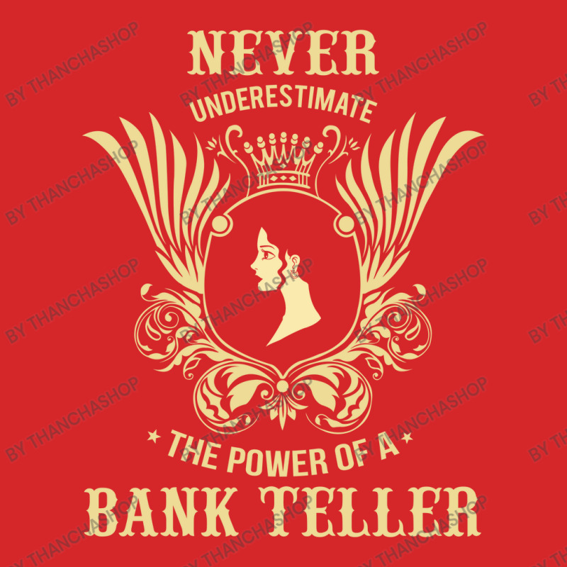 Never Underestimate The Power Of A Bank Teller Trucker Cap by thanchashop | Artistshot