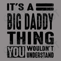 Big Daddy Thing You Wouldn't Flat Bill Snapback Cap | Artistshot