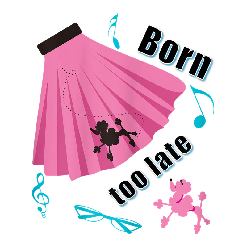 Born Too Late Sock Hop Tshirt Poodle Skirt Jumbo Paper Bag - 18 X 7 X 18 3/4 | Artistshot