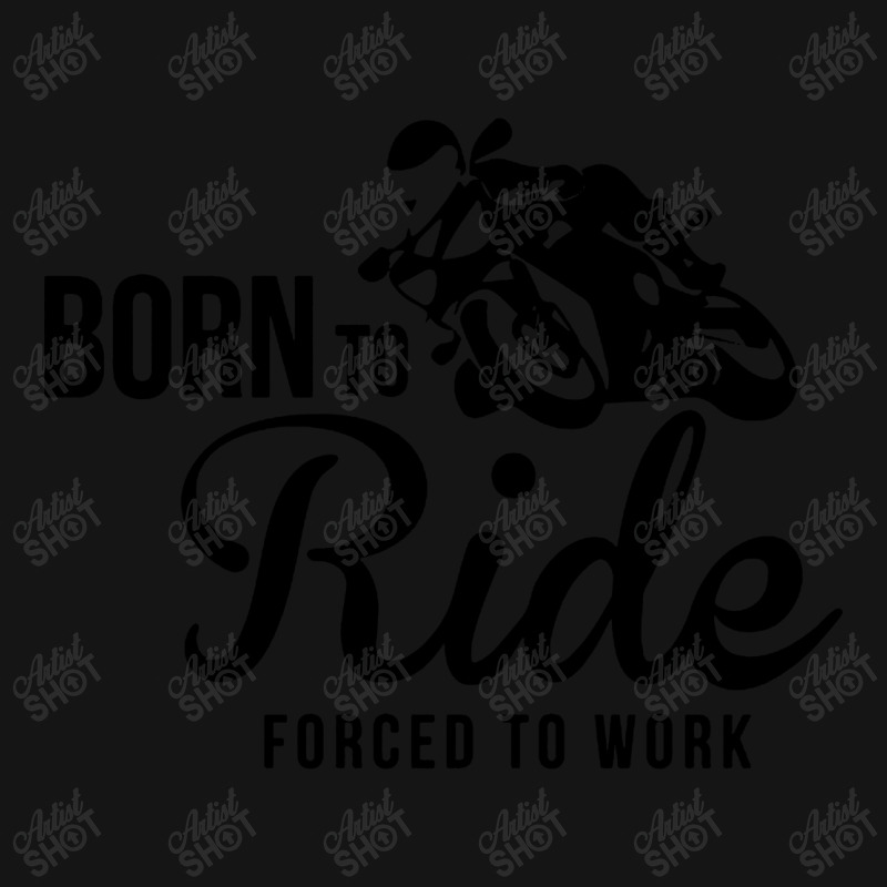 Born To Ride Forced To Work Mesh cap by Focus Tees | Artistshot