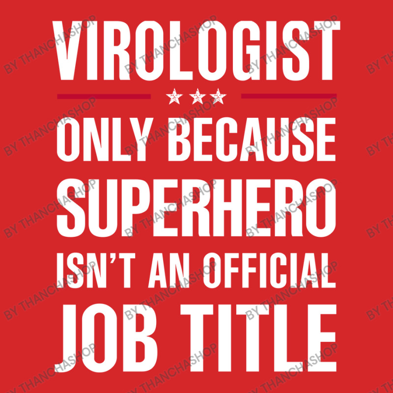 Gift For Superhero Virologist Trucker Cap by thanchashop | Artistshot