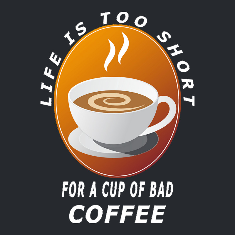 Coffee Design T  Shirt Life Is Too Short For A Cup Of Bad Coffee T  Sh Flat Bill Snapback Cap | Artistshot