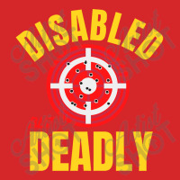 Disabled But Deadly Trucker Cap | Artistshot