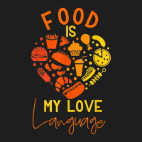 Cook Chef Foodie Retro Food Is My Love Language Classic T-shirt | Artistshot