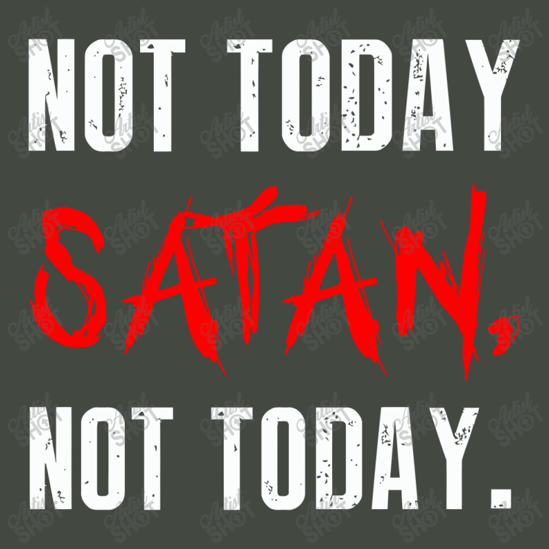 Not Today Satan Not Today Trucker Cap by selawe.duapuluhlima | Artistshot