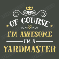 Of Course I'm Awesome I'm A Yardmaster Trucker Cap | Artistshot