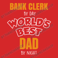 Bank Clerk By Day Worlds Best Dad By Night Fathers Day Gift Trucker Cap | Artistshot