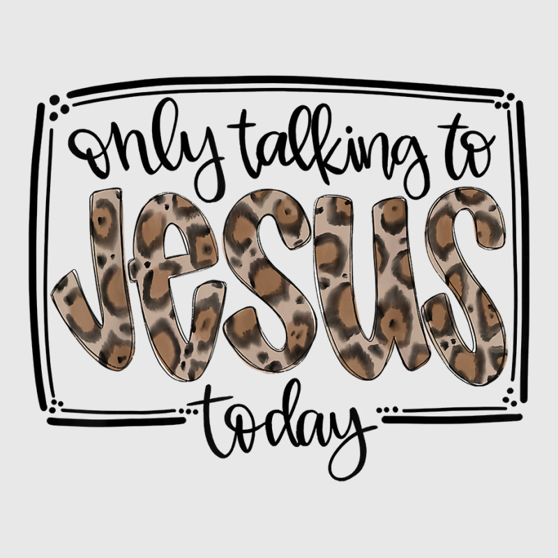 Leopard Only Talking To Jesus Today Christian Faith Cross T Shirt Baseball Cap | Artistshot