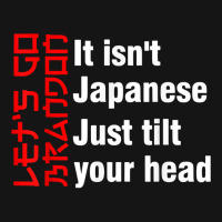 Let's Go Brandon It Isn't Japanese Just Tilt Your Head T Shirt Mesh Cap | Artistshot