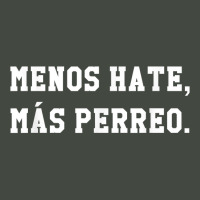 Menos Hate Mas Perreo Funny Reggae Dance Gift T Shirt Trucker Cap | Artistshot