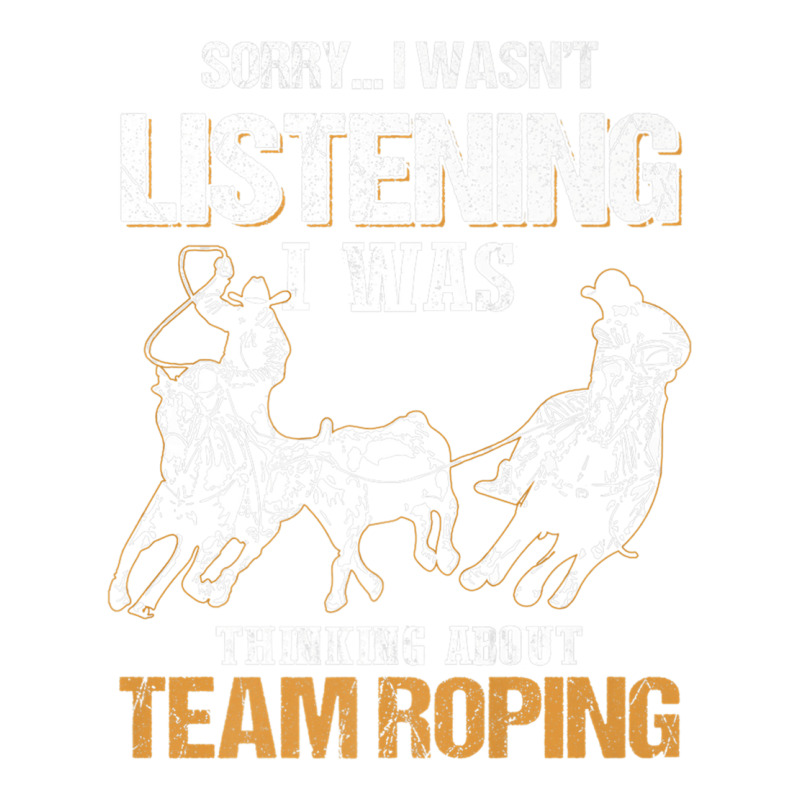 Sorry I Wasn't Listening I Was Thinking About Team Roping Premium T Sh Debie Paper Bag - 10 X 5 X 13 | Artistshot