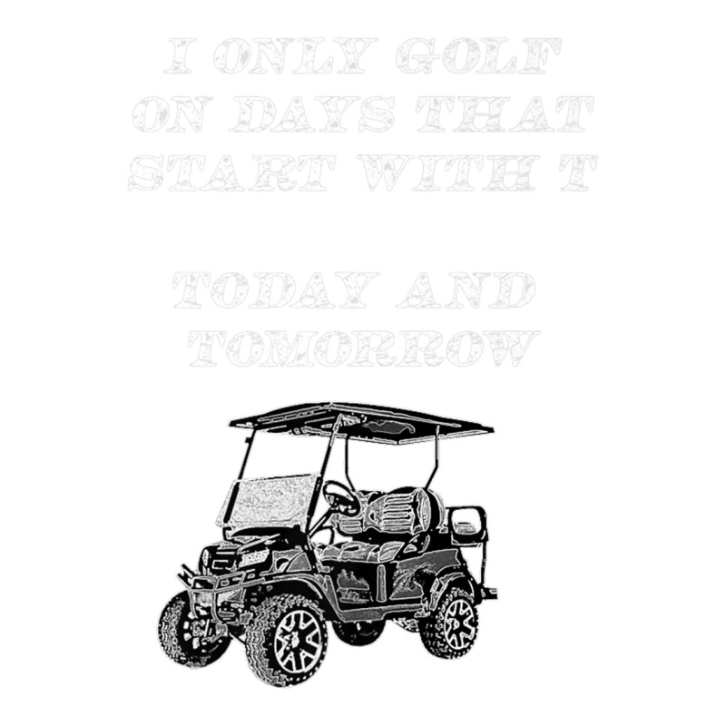 I Only Golf On Days That Start With T Funny Golfer Premium T Shirt Debie Paper Bag - 10 X 5 X 13 | Artistshot