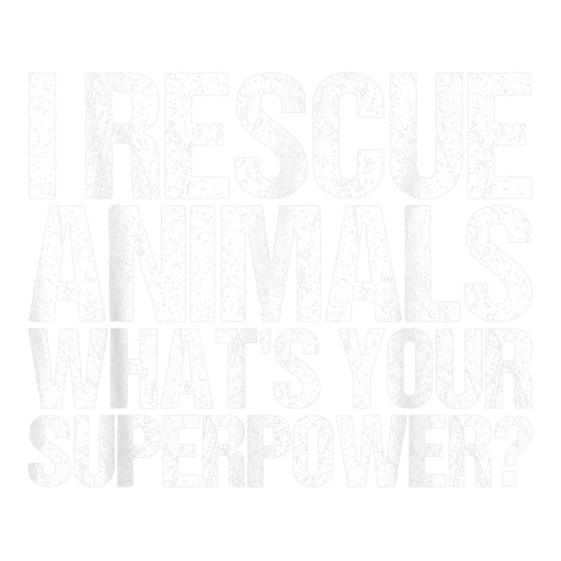 I Rescue Animals Whats Your Superpower Tshirt Animal Rescue T Shirt Debie Paper Bag - 10 X 5 X 13 | Artistshot