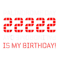 Palindrome Day 22222 Is My Birthday February 22 2022 Twosday T Shirt Debie Paper Bag - 10 X 5 X 13 | Artistshot