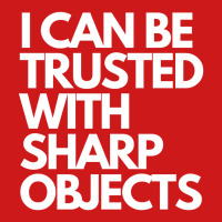 I Can Be Trusted Sharp Objects Baseball Cap | Artistshot