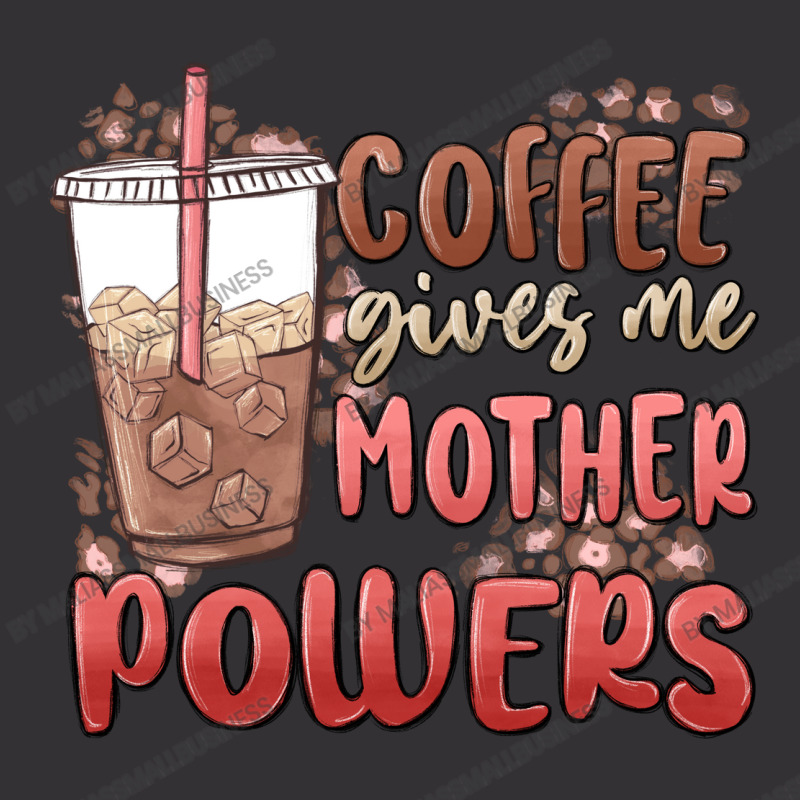 Coffee Gives Me Mother Powers Vintage Hoodie And Short Set | Artistshot