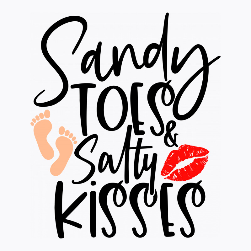 Sandy Toes & Salty Kisses T-shirt | Artistshot