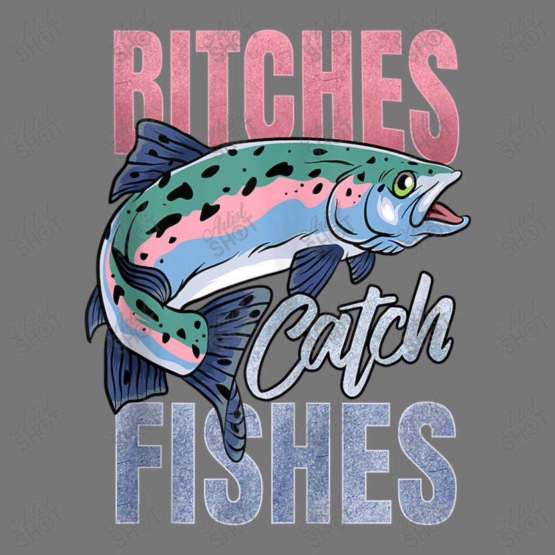 Bitches Catch Fishes Trout Fishing Camo Snapback | Artistshot