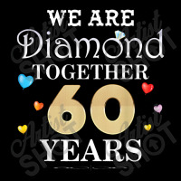 We Are Diamond Together 60 Years 60th Anniversary Weddin Long Sleeve Shirts | Artistshot