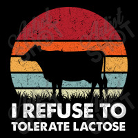 I Refuse To Tolerate Lactose Lightweight Hoodie | Artistshot