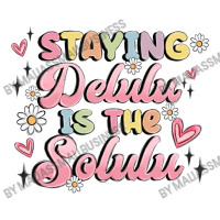 Staying Delulu Is The Solulu Sticker | Artistshot