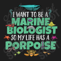 I Want To Be A Marine Biologist Porpoise Animal Pun Classic T-shirt | Artistshot