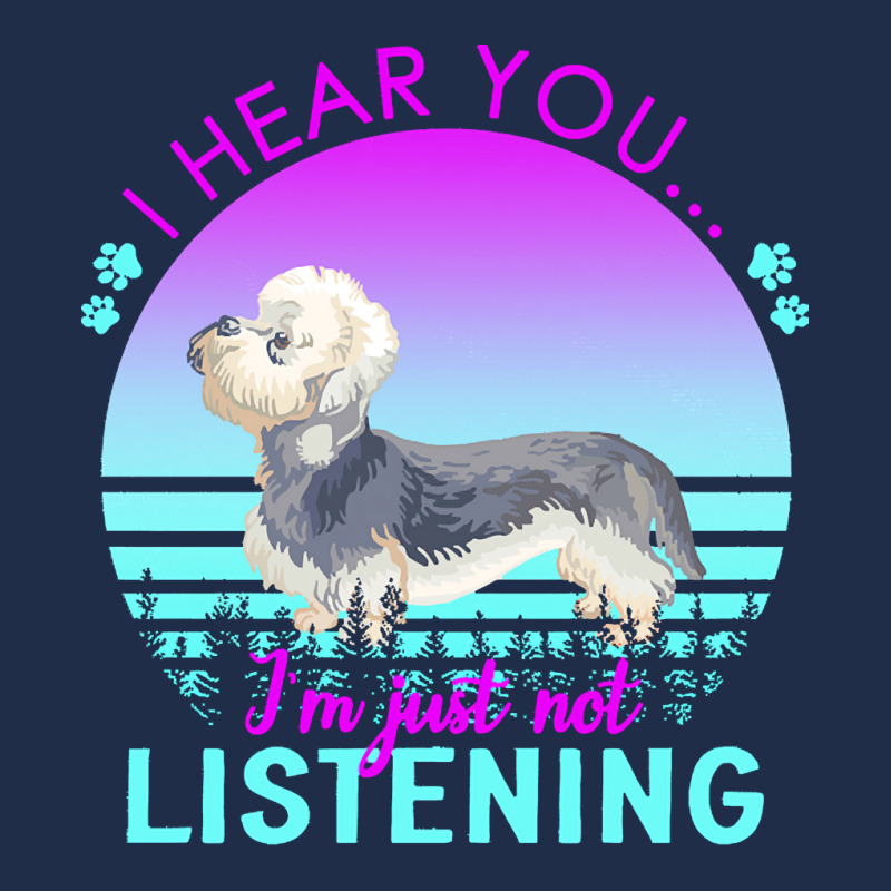 Dandie Dinmont Terrier T  Shirt I Hear You I'm Just Not Listening Dand Baseball Cap by dismissbullocks | Artistshot