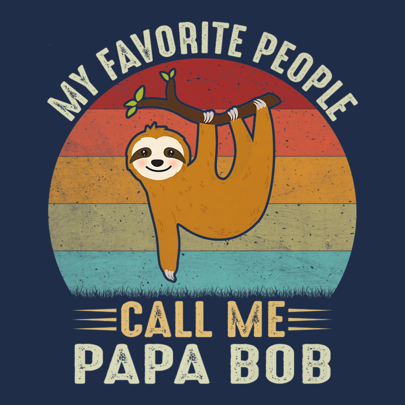 Mens My Favorite People Call Me Papa Bob Cute Sloth Lover Grandpa Prem Baseball Cap by ThienThuong | Artistshot