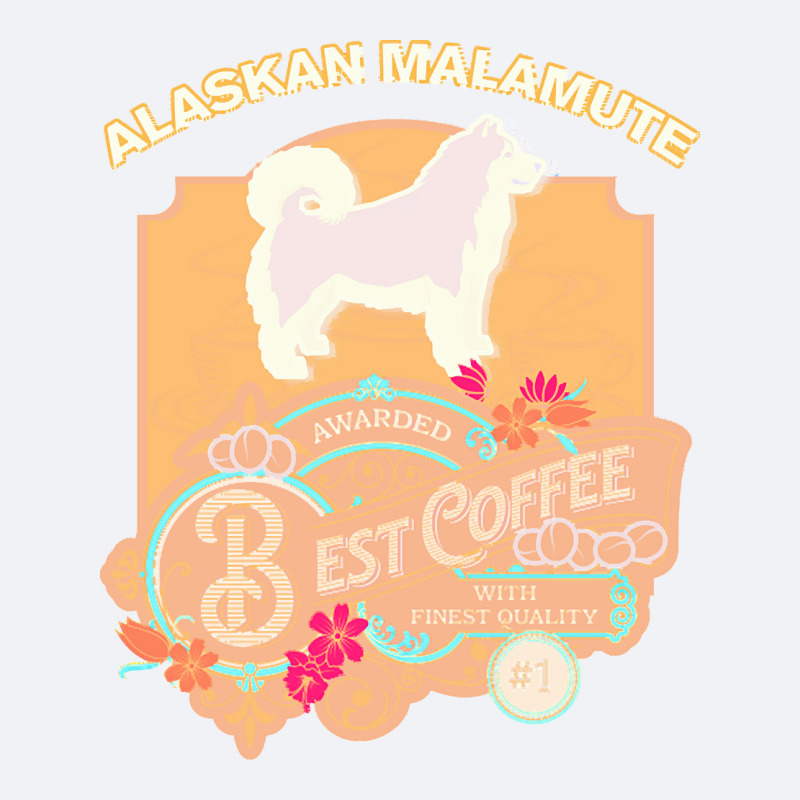 Mom T  Shirt Alaskan Malamute Best Coffee   Dog Owner Coffee Lover Gif Trucker Cap | Artistshot