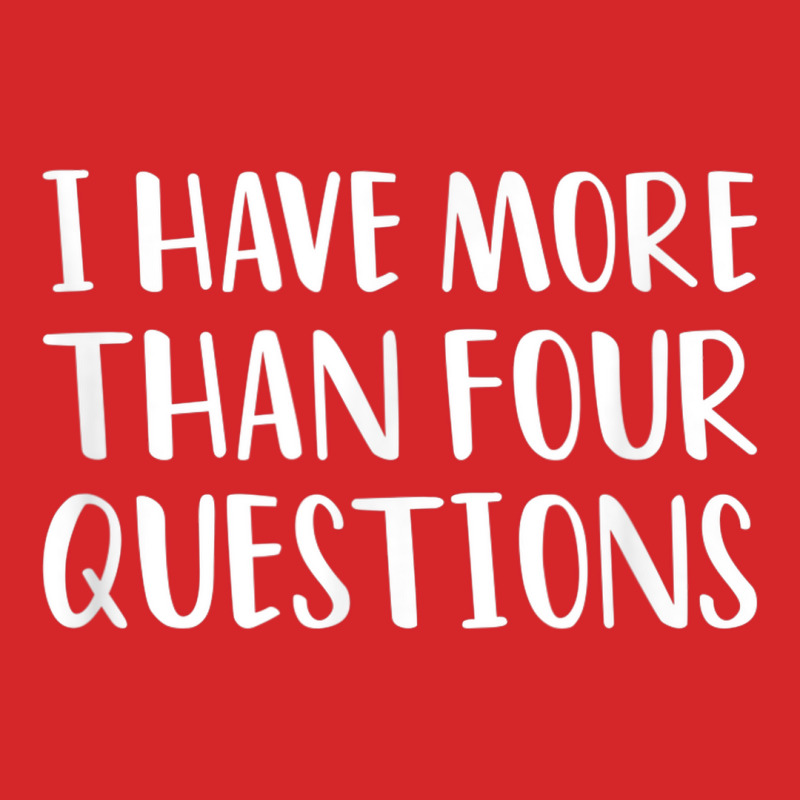 Funny Jewish Passover Seder I Have More Than Four Questions Trucker Cap | Artistshot