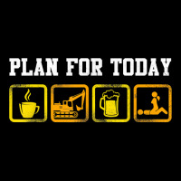 Excavator Heavy Equipment Operator Plan For Today T Shirt Camo Snapback | Artistshot