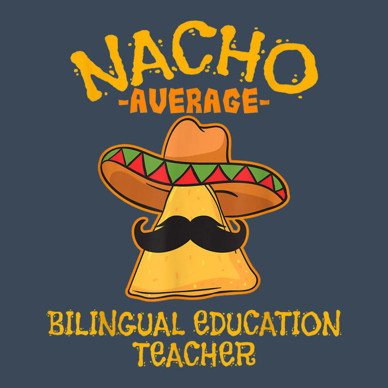 Nacho Average Bilingual Education Teacher Cinco De May Flat Bill Snapback Cap by Vivu991 | Artistshot