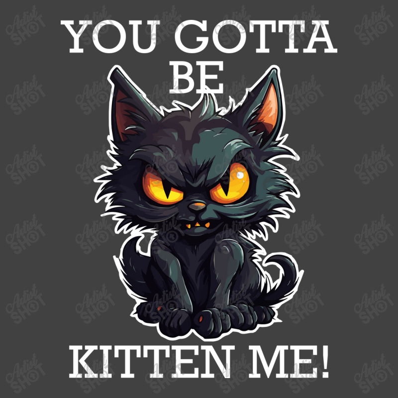 Baby Black Cat - You Gotta Be Kitten Me! Vintage T-Shirt by velvetroom | Artistshot