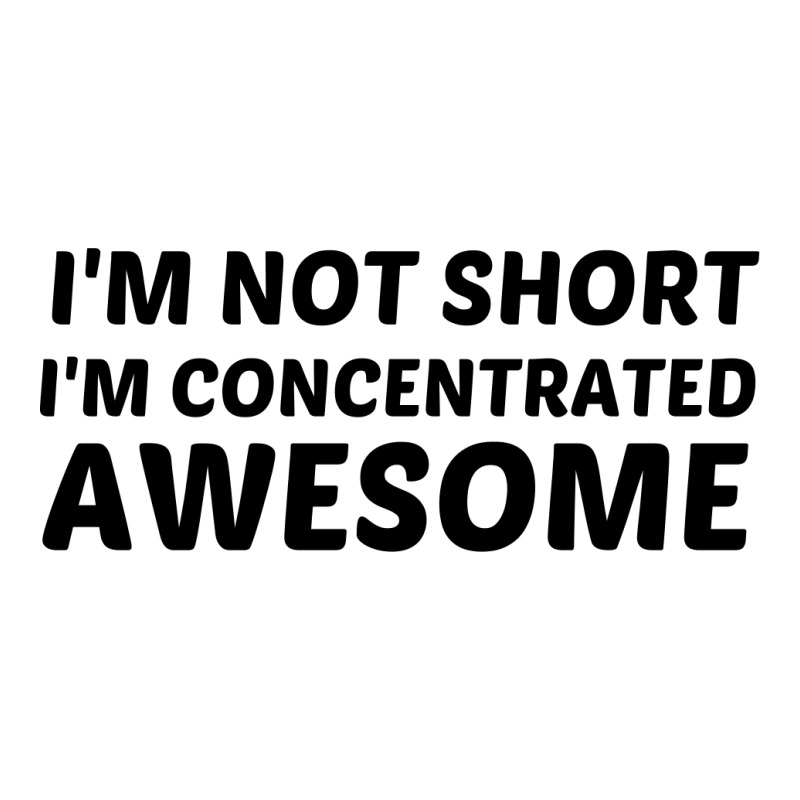 Not Short  Concentrated Awesome Toddler T-shirt | Artistshot