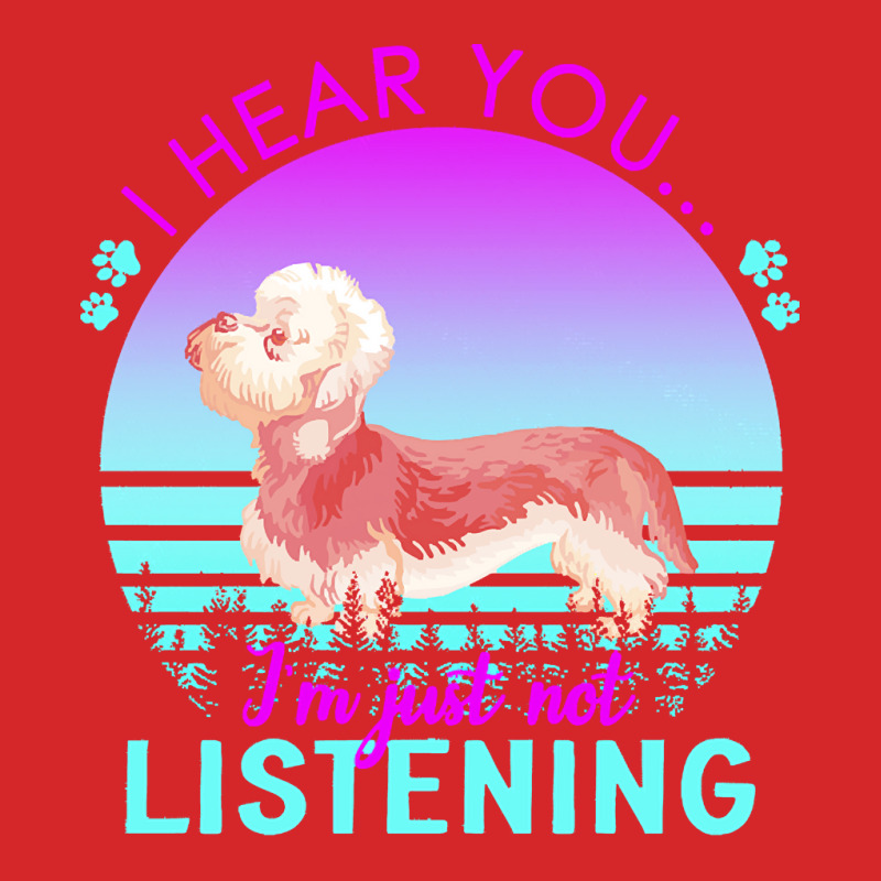 Dandie Dinmont Terrier T  Shirt I Hear You I'm Just Not Listening Dand Trucker Cap by dismissbullocks | Artistshot