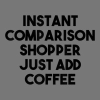 Instant Comparison Shopper Just Add Coffee T Shirt Camo Snapback | Artistshot