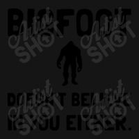 Bigfoot Does Not Believe In You Either Funny Mesh Cap | Artistshot