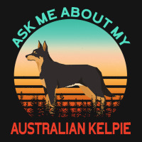 Australian Kelpie T  Shirt Ask Me About My Australian Kelpie T  Shirt Mesh Cap | Artistshot