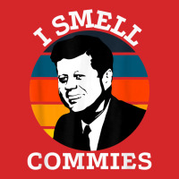 Funny American Jfk I Smell Commies Political Humor Gift T Shirt Trucker Cap | Artistshot