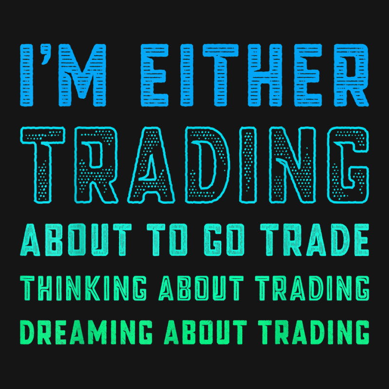 Funny Day Trader Trading Quote Stock Market Stockbroker T Shirt Mesh cap by lissuttie | Artistshot