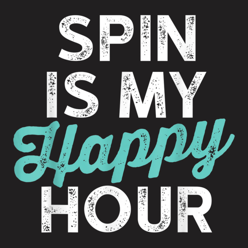 Spin Is My Happy Hour Fitness T-Shirt by Vivu991 | Artistshot