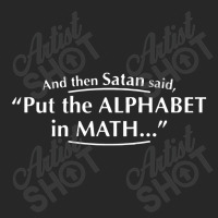 And Then Satan Said, Put The Alphabet In Math Women's Pajamas Set | Artistshot