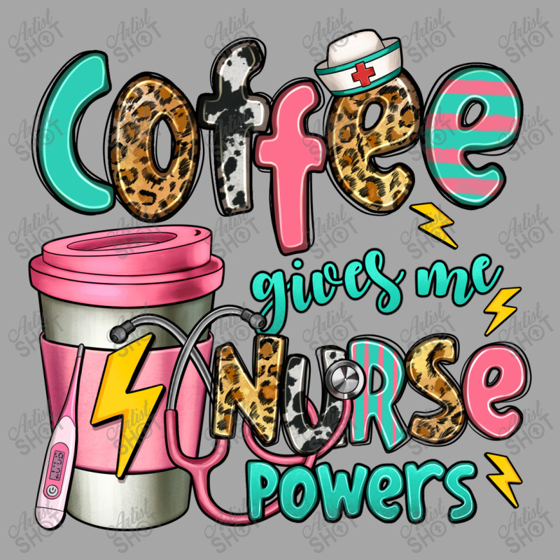 Coffee Gives Me Nurse Powers Toddler Sweatshirt | Artistshot