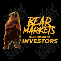 Bear Markets Make Smarter Investors Flat Bill Snapback Cap | Artistshot