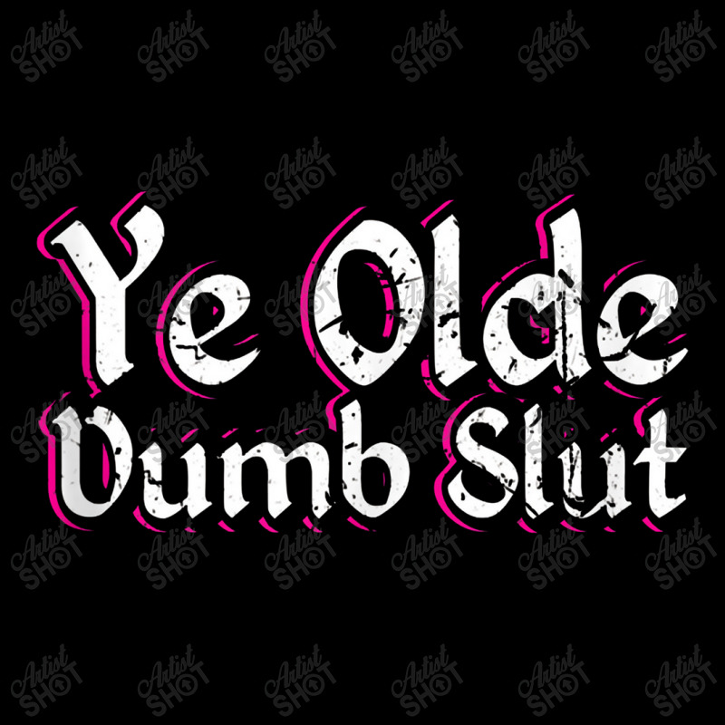 Ye Olde Dumb Slut Renaissance Fair Ren Faire Old English Tank Top Flat Bill Snapback Cap by zuzumanin | Artistshot