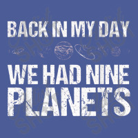 Back In My Day We Had Nine Planets Science Lovers Earth Flat Bill Snapback Cap | Artistshot