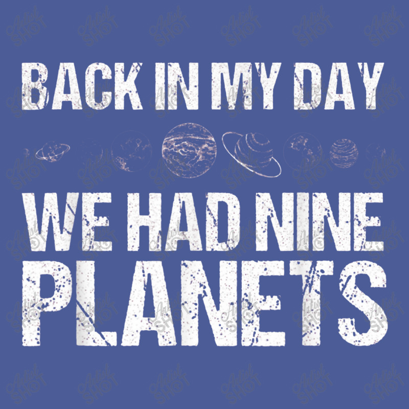 Back In My Day We Had Nine Planets Science Lovers Earth Flat Bill Snapback Cap by asilamiraty | Artistshot