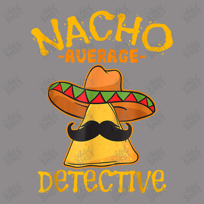 Nacho Average Detective Investigator Informer Cinco De Mayo Flat Bill Snapback Cap by asilamiraty | Artistshot